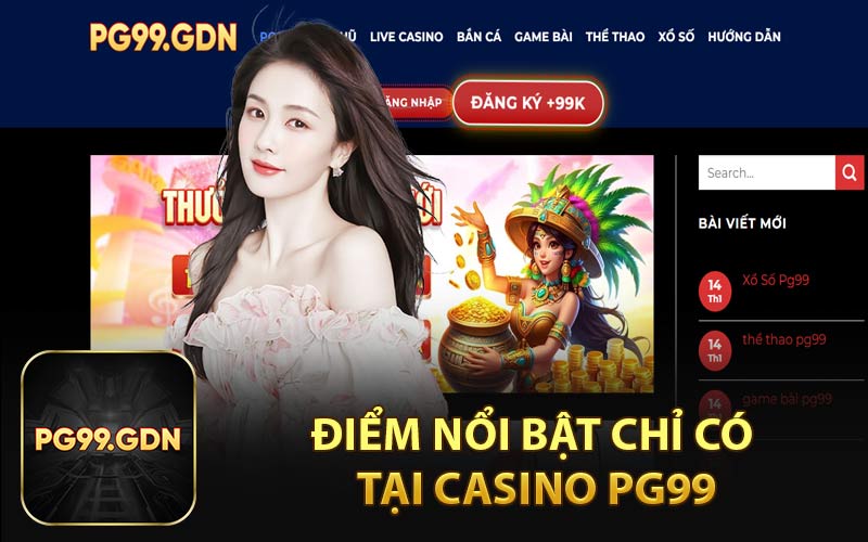 Điểm Nổi Bật Chỉ Có Tại Casino Kclub