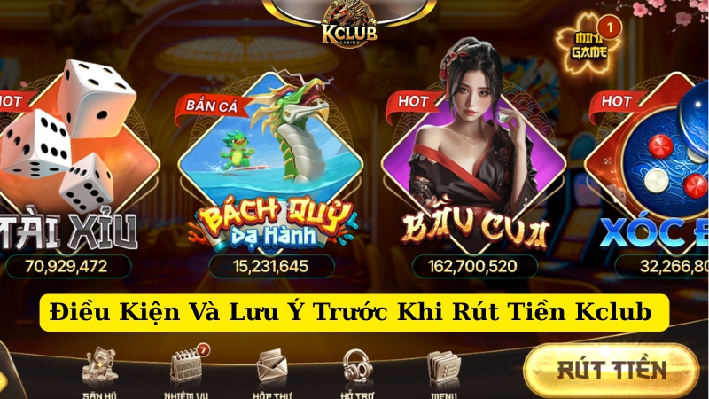 điều kiện và lưu ý trước khi rút tiền kclub